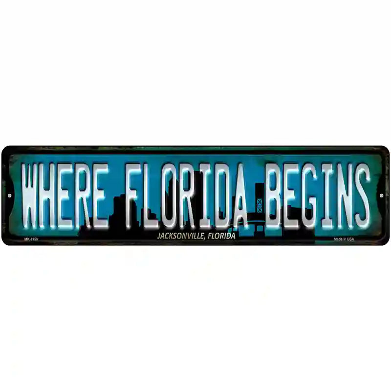 Jacksonville Florida Where Florida Begins Novelty Metal Street Sign 12" x 3" (MK)