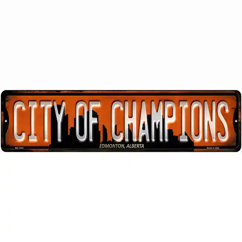 Edmonton Alberta City of Champions Novelty Metal Street Sign 12" x 3" (MK)