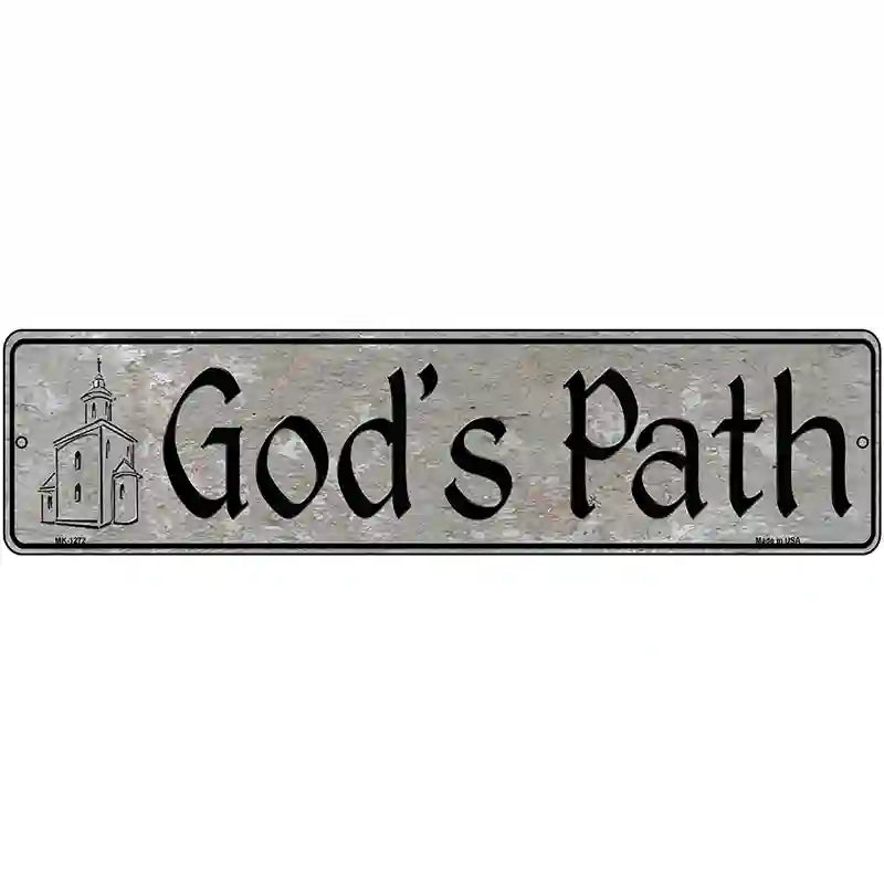 Gods Path Novelty Metal Street Sign 12" x 3" (MK)