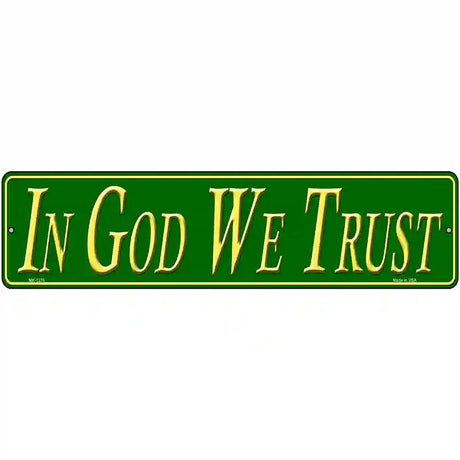 In God We Trust Novelty Metal Street Sign 12" x 3" (MK)