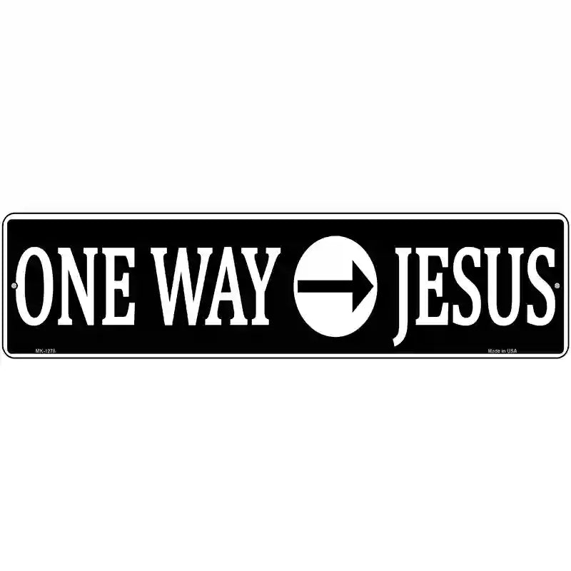 One Way Jesus Novelty Metal Street Sign 12" x 3" (MK)