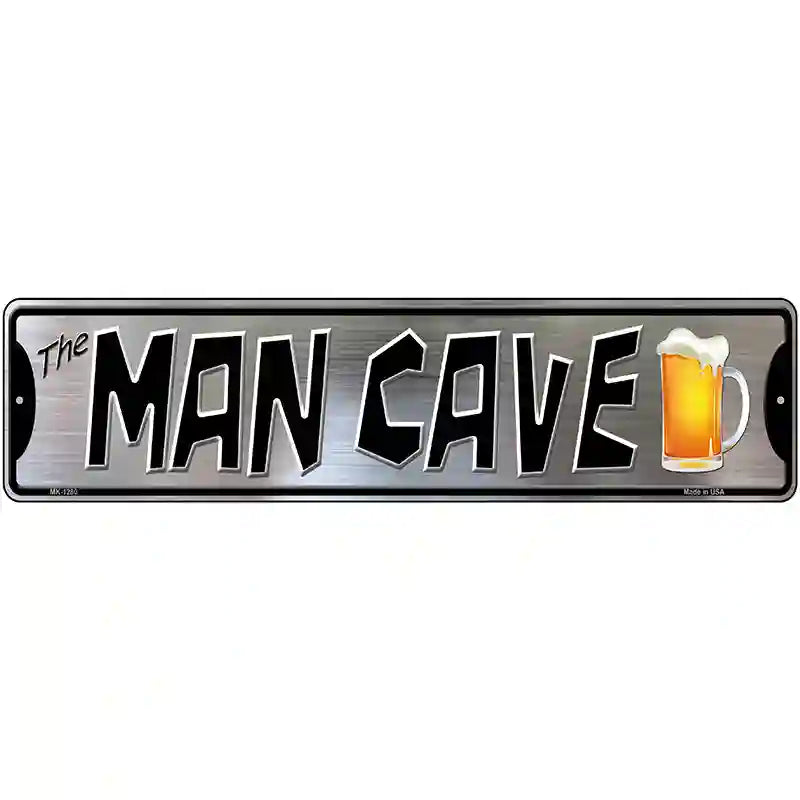 The Man Cave Novelty Metal Street Sign 12" x 3" (MK)