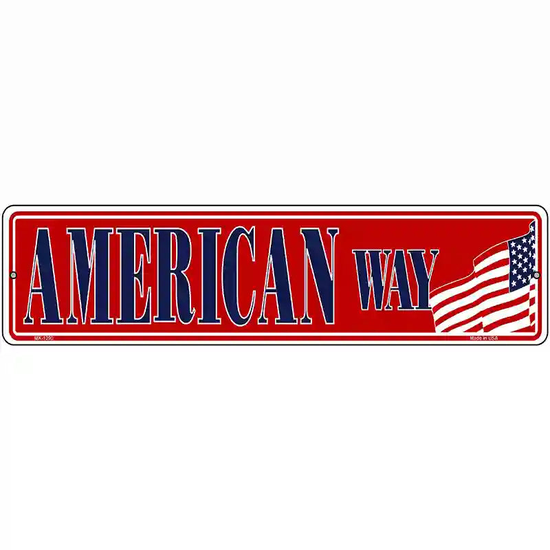 American Way Novelty Metal Street Sign 12" x 3" (MK)