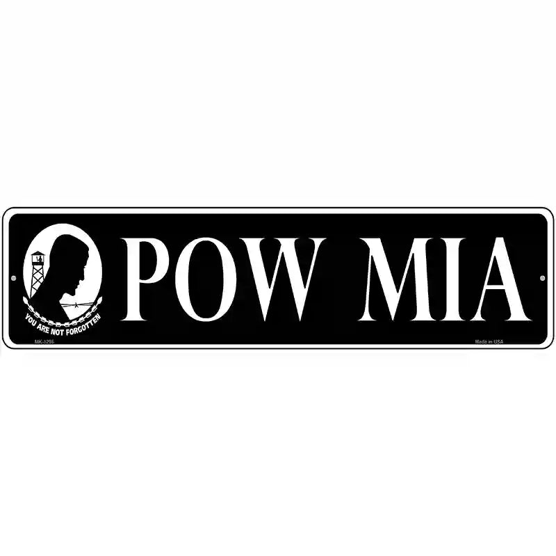 POW MIA Novelty Metal Street Sign 12" x 3" (MK)