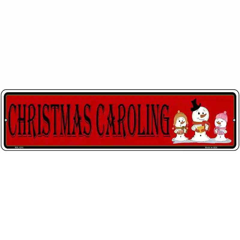 Christmas Caroling Novelty Metal Street Sign 12" x 3" (MK)