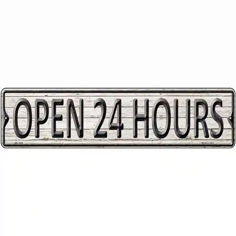 Open 24 Hours Novelty Metal Street Sign 12" x 3" (MK)