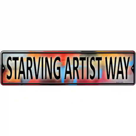 Starving Artist Way Novelty Metal Street Sign 12" x 3" (MK)