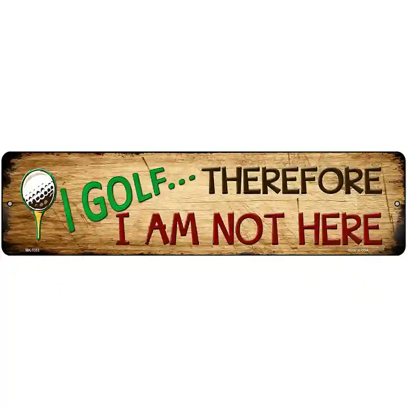 I Golf Novelty Metal Street Sign 12" x 3" (MK)