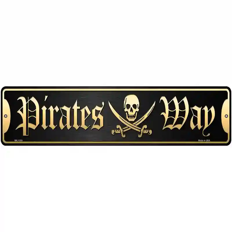 Pirates Way Novelty Metal Street Sign K-1359 12" x 3" (MK)