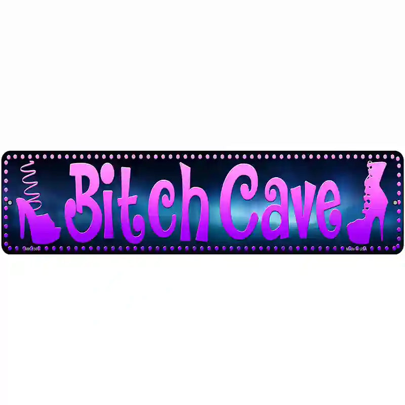 Bitch Cave Black Novelty Metal Street Sign 12" x 3" (MK)