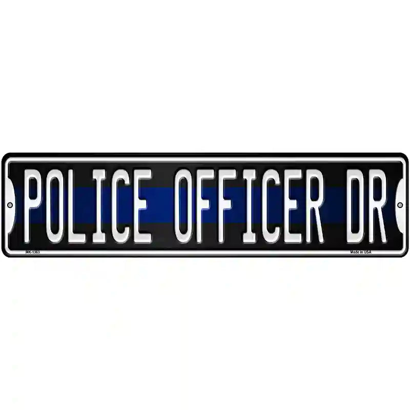 Police Officer Dr Novelty Metal Street Sign 12" x 3" (MK)