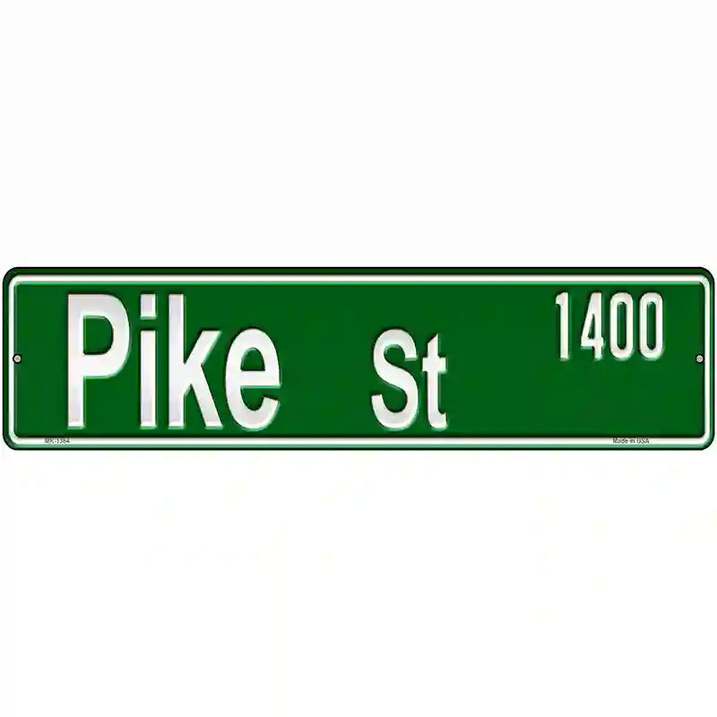 Pike St 1400 Novelty Metal Street Sign 12" x 3" (MK)