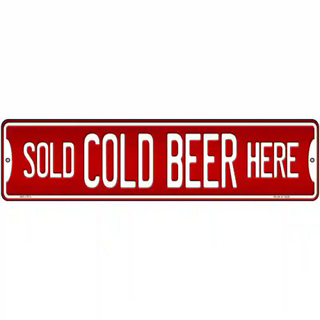 Cold Beer Here Novelty Metal Street Sign 12" x 3" (MK)