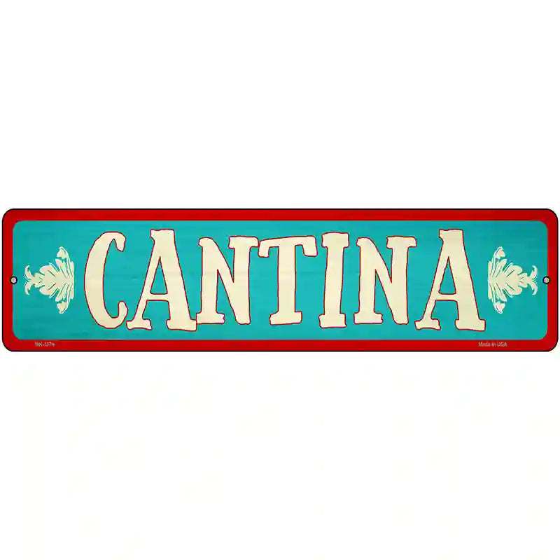 Cantina Teal Novelty Metal Street Sign 12" x 3" (MK)