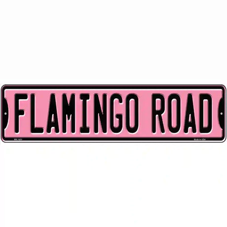 Flamingo Road Novelty Metal Street Sign 12" x 3" (MK)