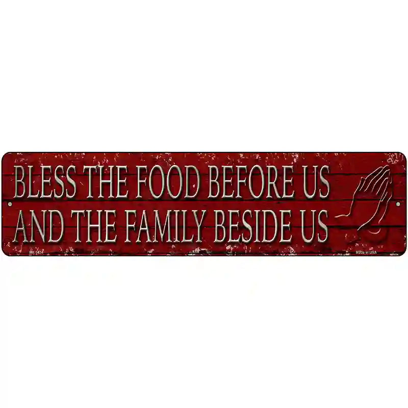 Bless The Food Before Us Novelty Metal Street Sign 12" x 3" (MK)