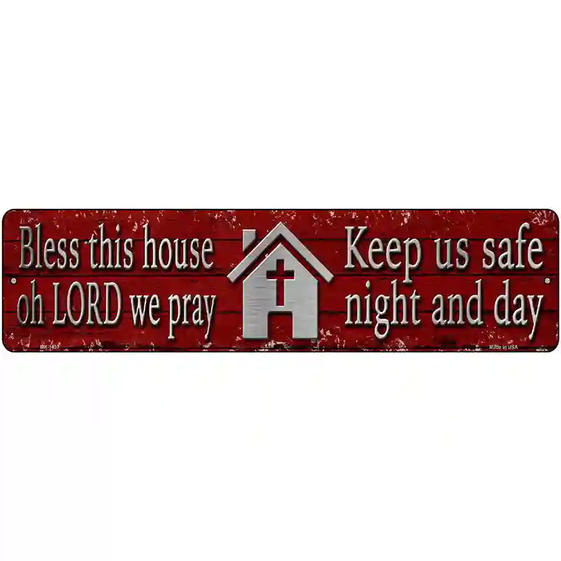 Bless This House Novelty Metal Street Sign 12" x 3" (MK)