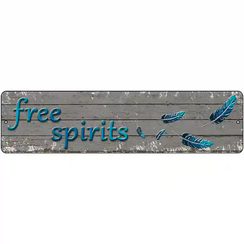 Free Spirits Novelty Metal Street Sign 12" x 3" (MK)