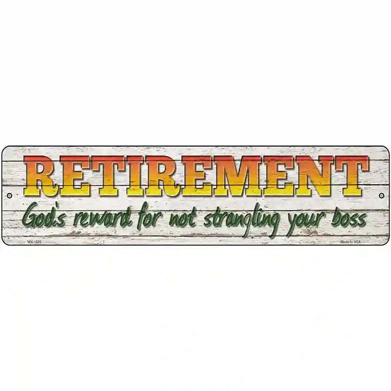 Retirement Novelty Metal Street Sign 12" x 3" (MK)