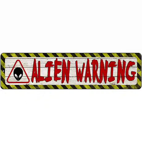 Alien Warning Novelty Metal Street Sign 12" x 3" (MK)