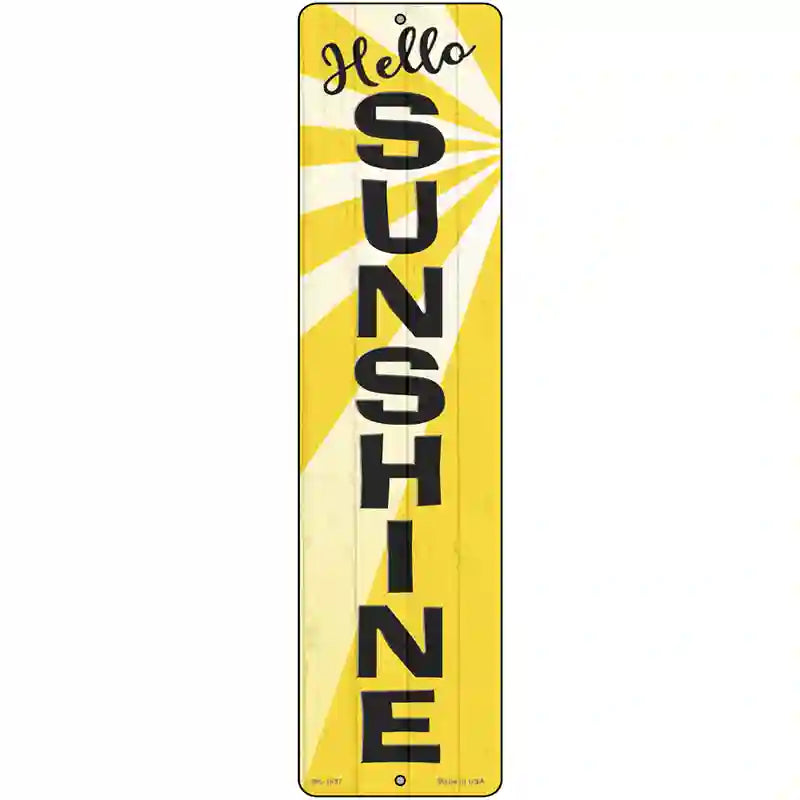 Hello Sunshine Novelty Metal Street Sign 12" x 3" (MK)