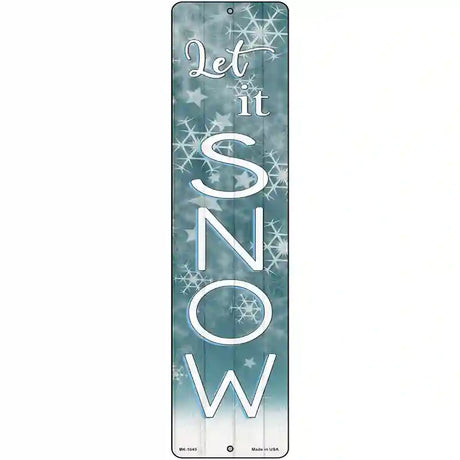 Let It Snow Blue Novelty Metal Street Sign 12" x 3" (MK)