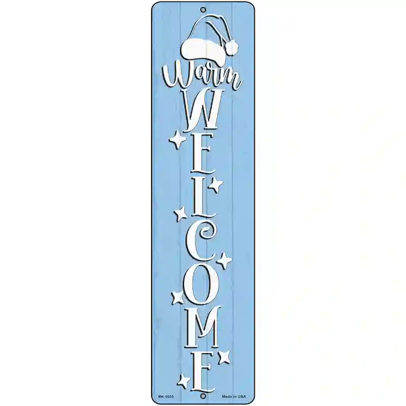 Warm Welcome Blue Novelty Metal Street Sign 12" x 3" (MK)