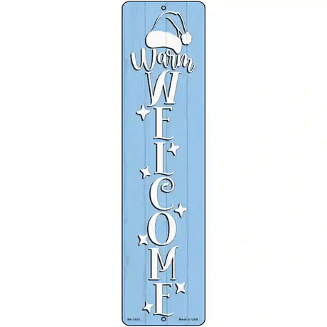 Warm Welcome Blue Novelty Metal Street Sign 12" x 3" (MK)