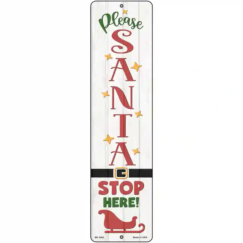 Santa Stop Here Sleigh White Novelty Metal Street Sign 12" x 3" (MK)