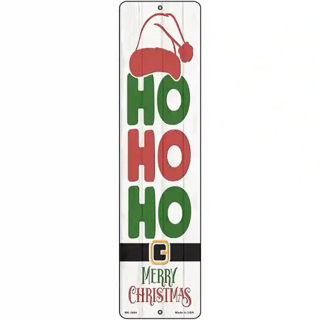 Ho Ho Ho White Novelty Metal Street Sign 12" x 3" (MK)