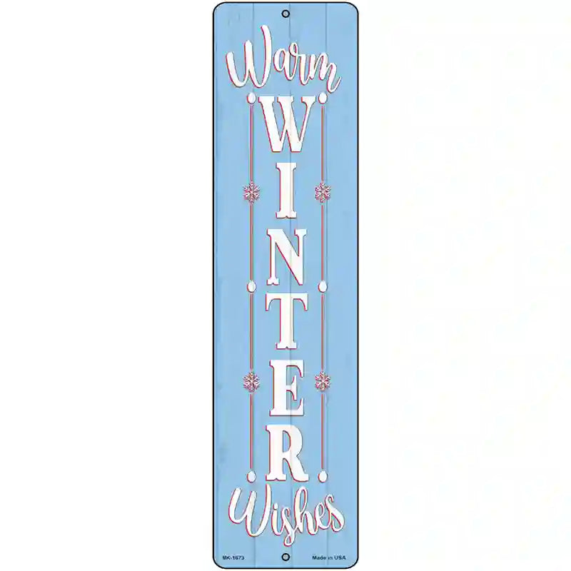 Warm Winter Wishes Blue Novelty Metal Street Sign 12" x 3" (MK)