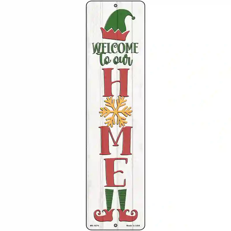 Welcome To Our Home White Novelty Metal Street Sign 12" x 3" (MK)