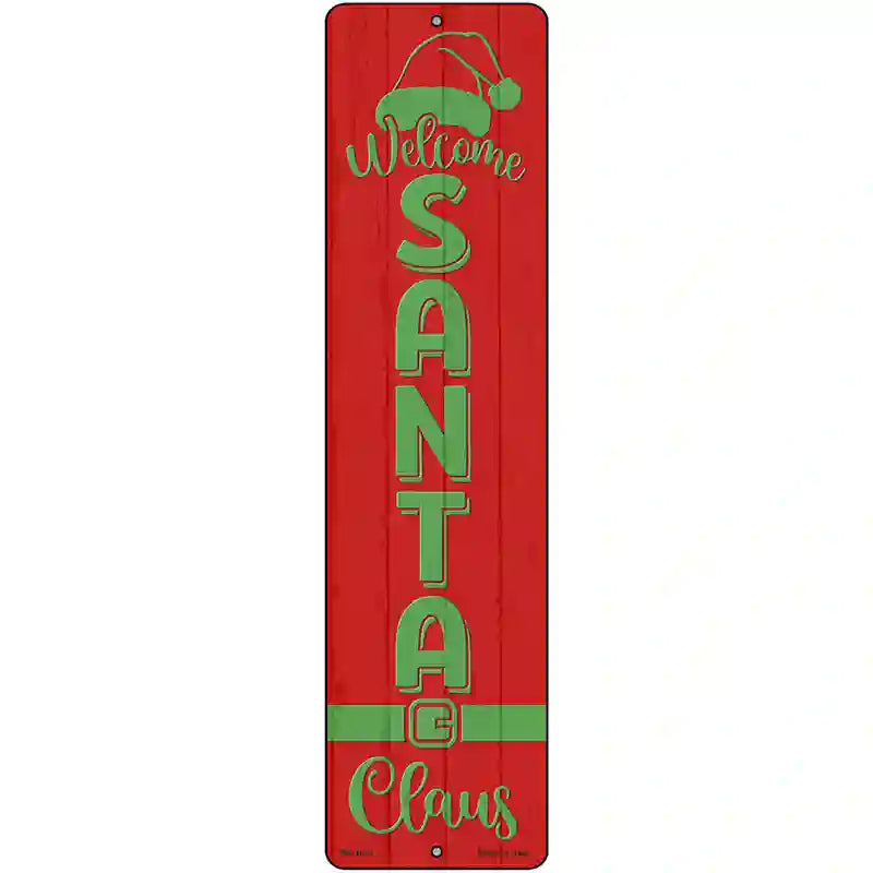 Welcome Santa Claus Red Novelty Metal Street Sign 12" x 3" (MK)