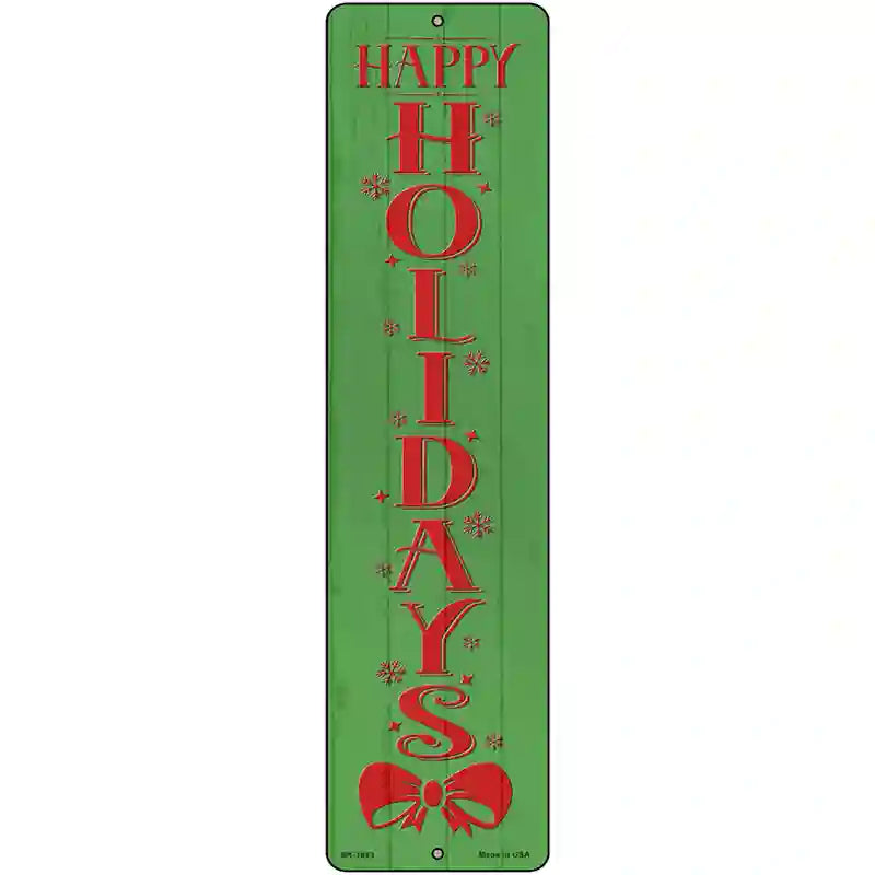 Happy Holidays Green Novelty Metal Street Sign 12" x 3" (MK)