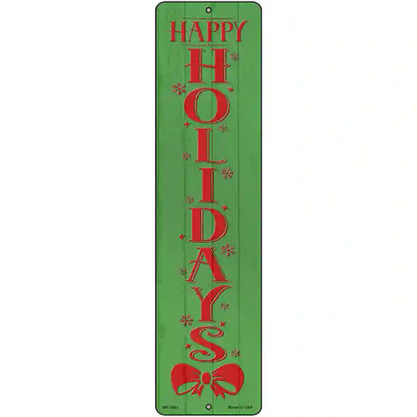 Happy Holidays Green Novelty Metal Street Sign 12" x 3" (MK)