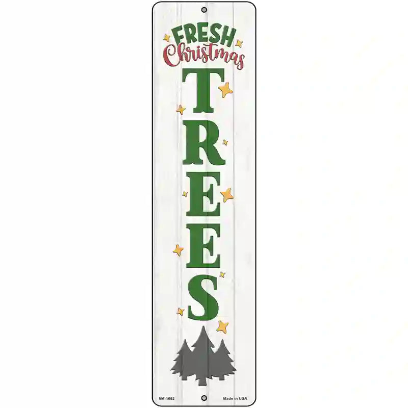 Fresh Christmas Trees White Novelty Metal Street Sign 12" x 3" (MK)