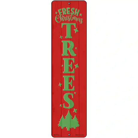 Fresh Christmas Trees Red Novelty Metal Street Sign 12" x 3" (MK)