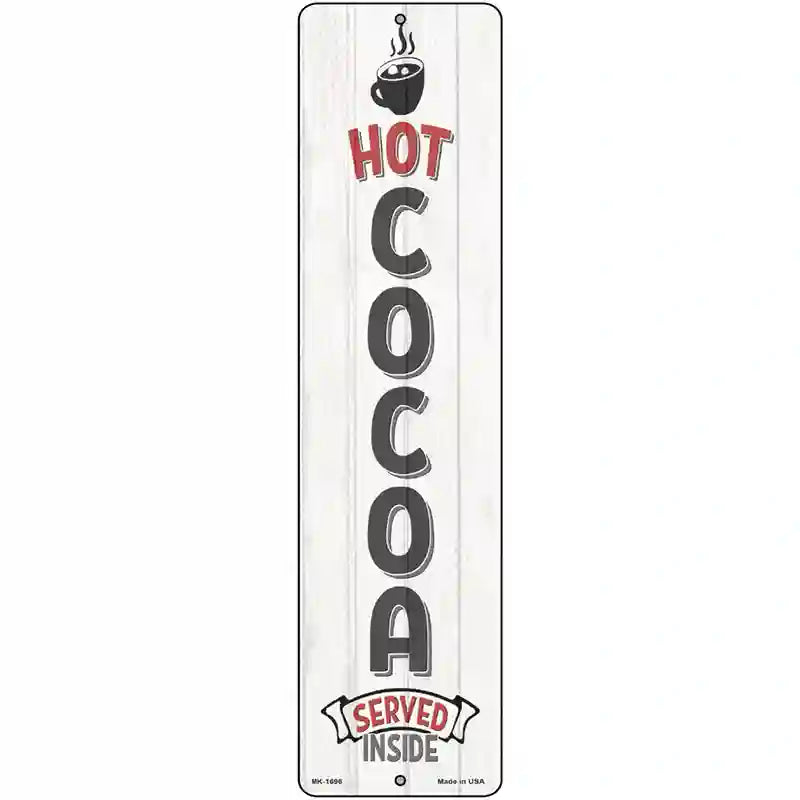 Hot Cocoa White Novelty Metal Street Sign 12" x 3" (MK)