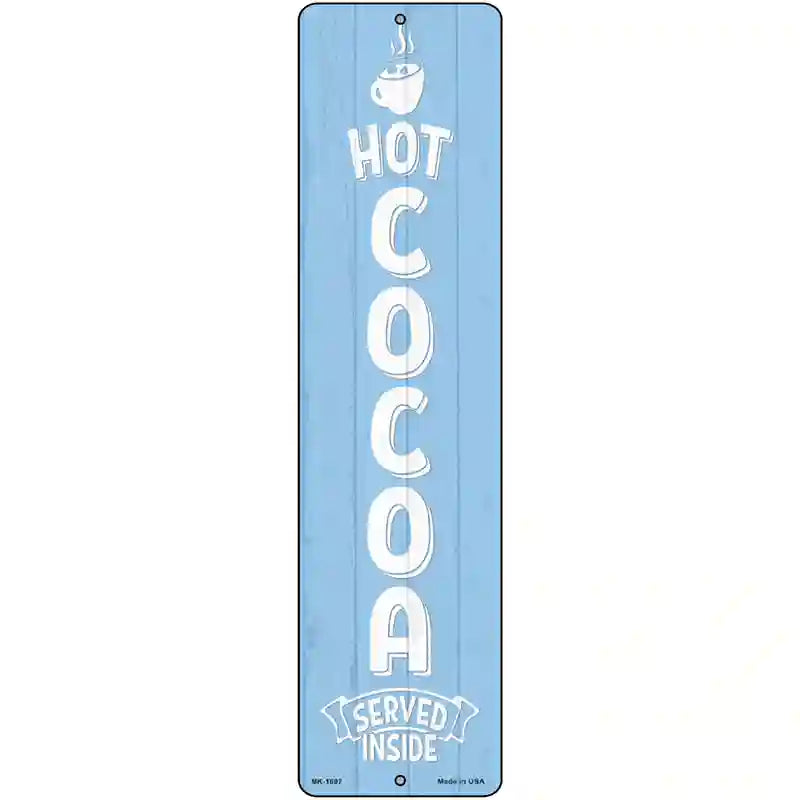 Hot Cocoa Blue Novelty Metal Street Sign 12" x 3" (MK)