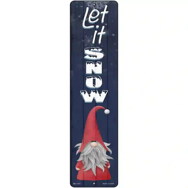 Let It Snow Gnome Novelty Metal Street Sign 12" x 3" (MK)