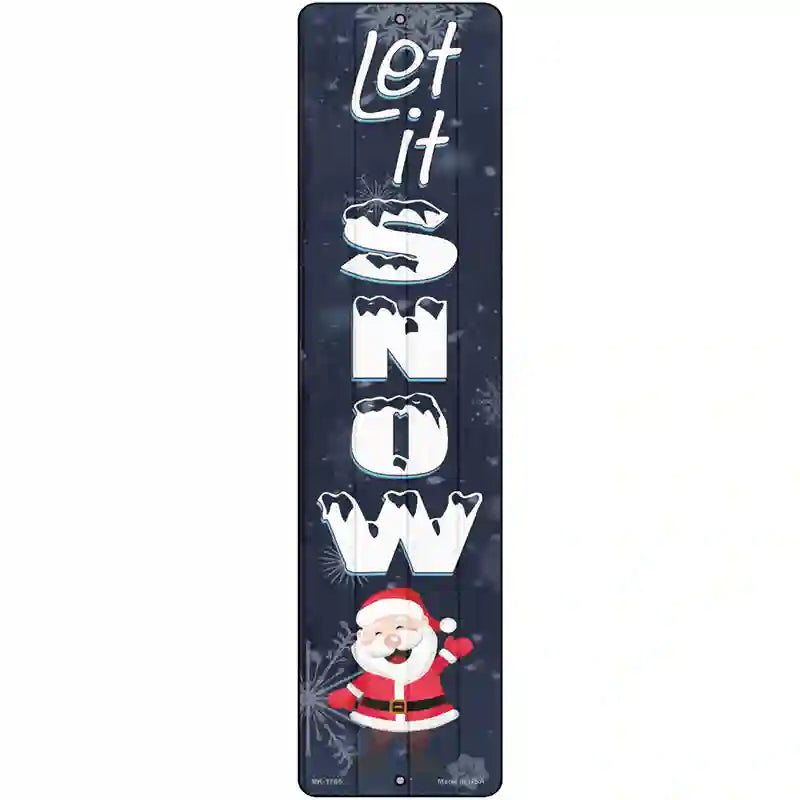 Let It Snow Santa Novelty Metal Street Sign 12" x 3" (MK)