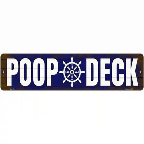 Poop Deck Novelty Metal Street Sign 12" x 3" (MK)