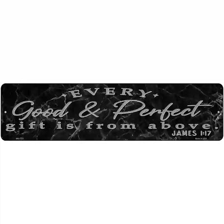 Good And Perfect Bible Verse Novelty Metal Street Sign 12" x 3" (MK)