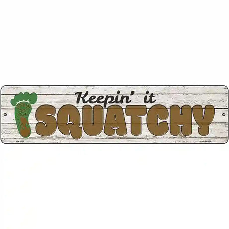 Squatchy Novelty Metal Street Sign 12" x 3" (MK)