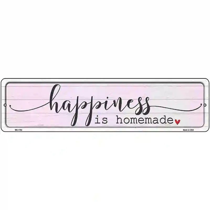 Happiness Homemade Novelty Metal Street Sign 12" x 3" (MK)