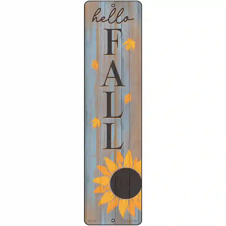 Hello Fall Sunflower Novelty Metal Street Sign 12" x 3" (MK)