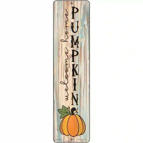 Welcome Home Pumpkin Novelty Metal Street Sign 12" x 3" (MK)