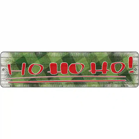 Ho Ho Ho Green Novelty Metal Street Sign 12" x 3" (MK)