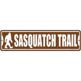 Sasquatch Trail Novelty Metal Street Sign 12" x 3" (MK)