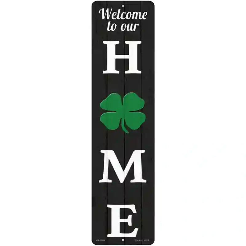 Home Shamrock Novelty Metal Street Sign 12" x 3" (MK)